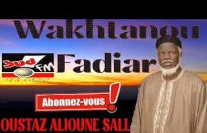 WAKHTANOU FADIAR DU 16 NOVEMBRE 2020 PAR OUSTAZ ALIOUNE SALL