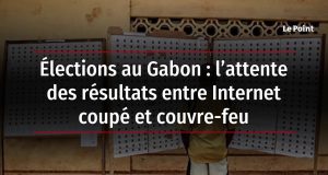 Élections au Gabon : l’attente des résultats sous couvre-feu