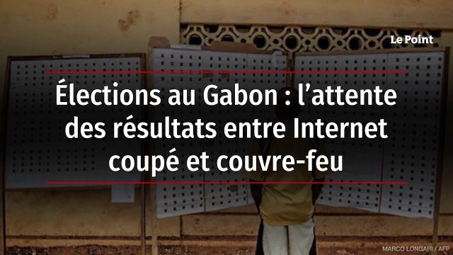 elections-au-gabon-lattente-des-resultats-sous-couvre-feu