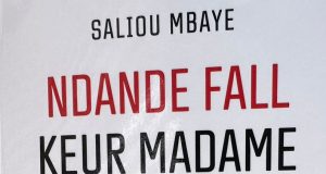 Note de lecture-SALIOU MBAYENDANDE FALL KEUR MADAME Souvenirs d’un enfant du terroir